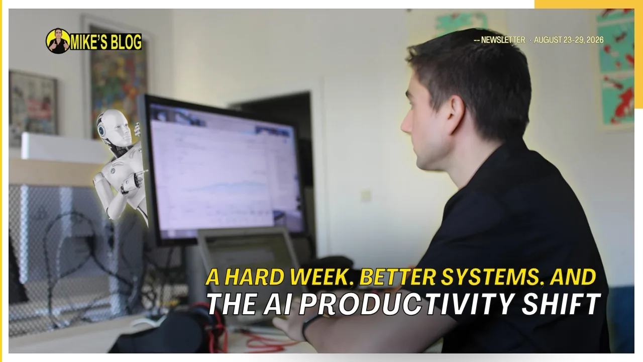 Newsletter: A hard week, better systems, and the AI productivity shift