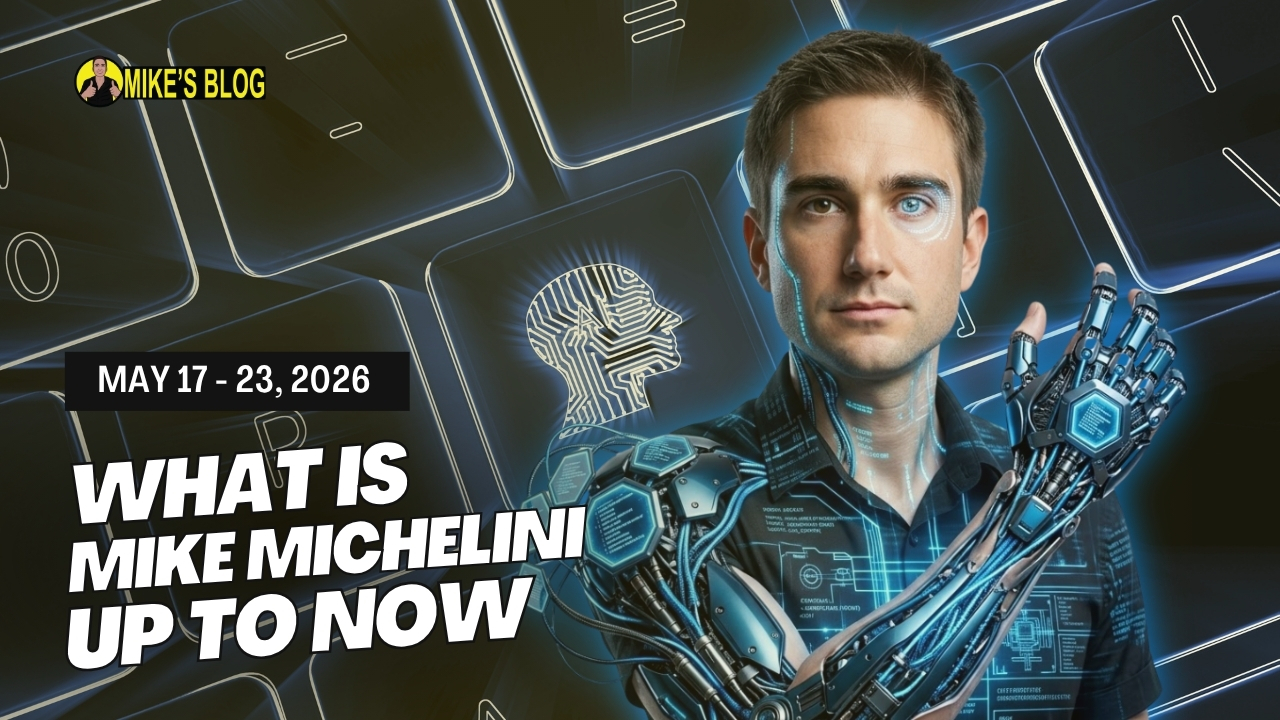 What Is Mike Michelini Up To Now: May 17 - 23, 2026