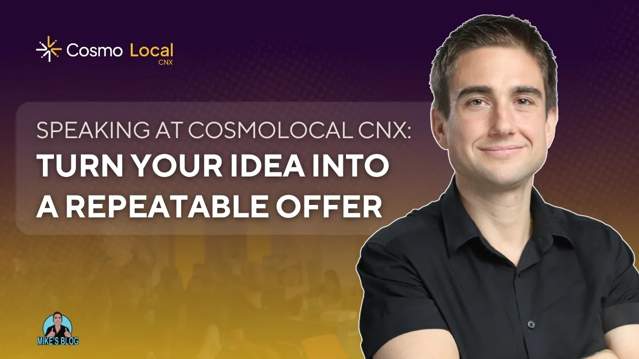 I'm Speaking at CosmoLocal CNX: Turning Ideas Into Repeatable Offers